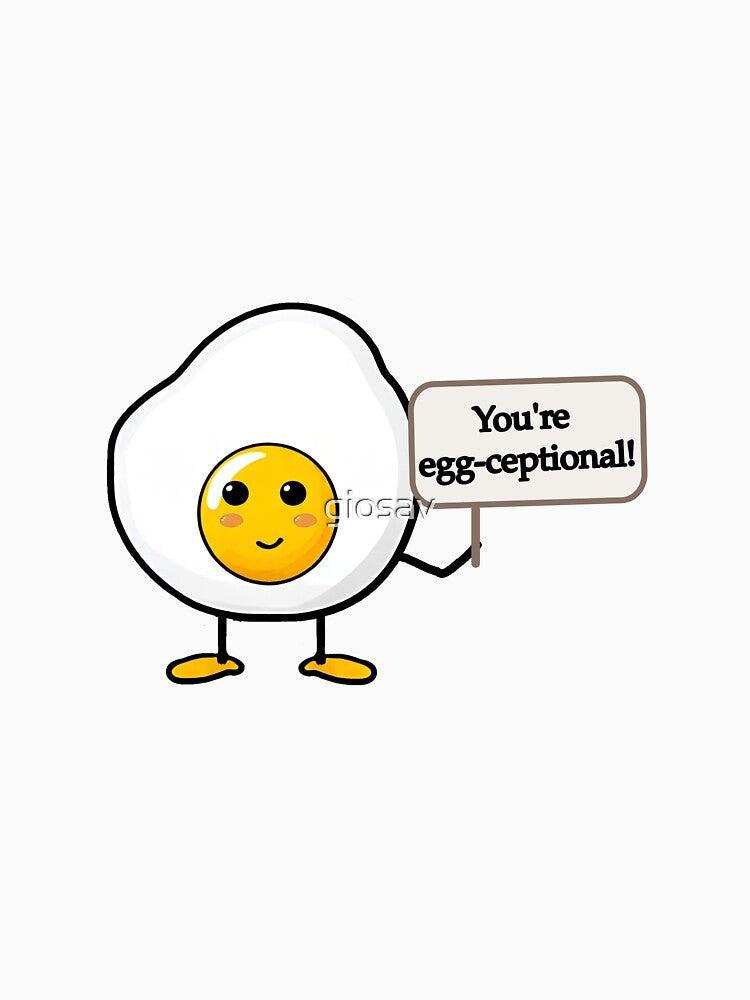 You are egg-ceptional! by giosav