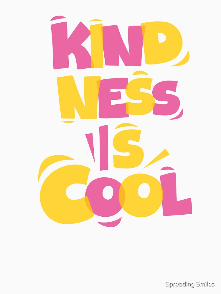 Simple Quotes - Kindness Is Cool by Spreading Smiles