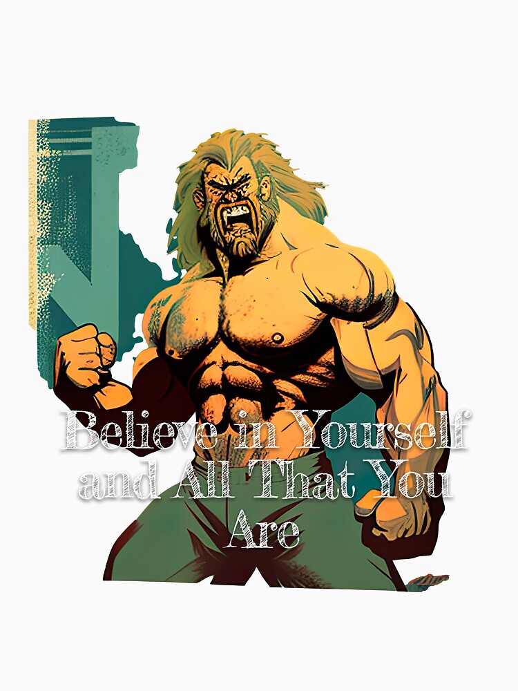 Believe in Yourself and All That You AreDesignBodybuilding Fitness Gym Workout Exercise Merch Print Design by tengamerx