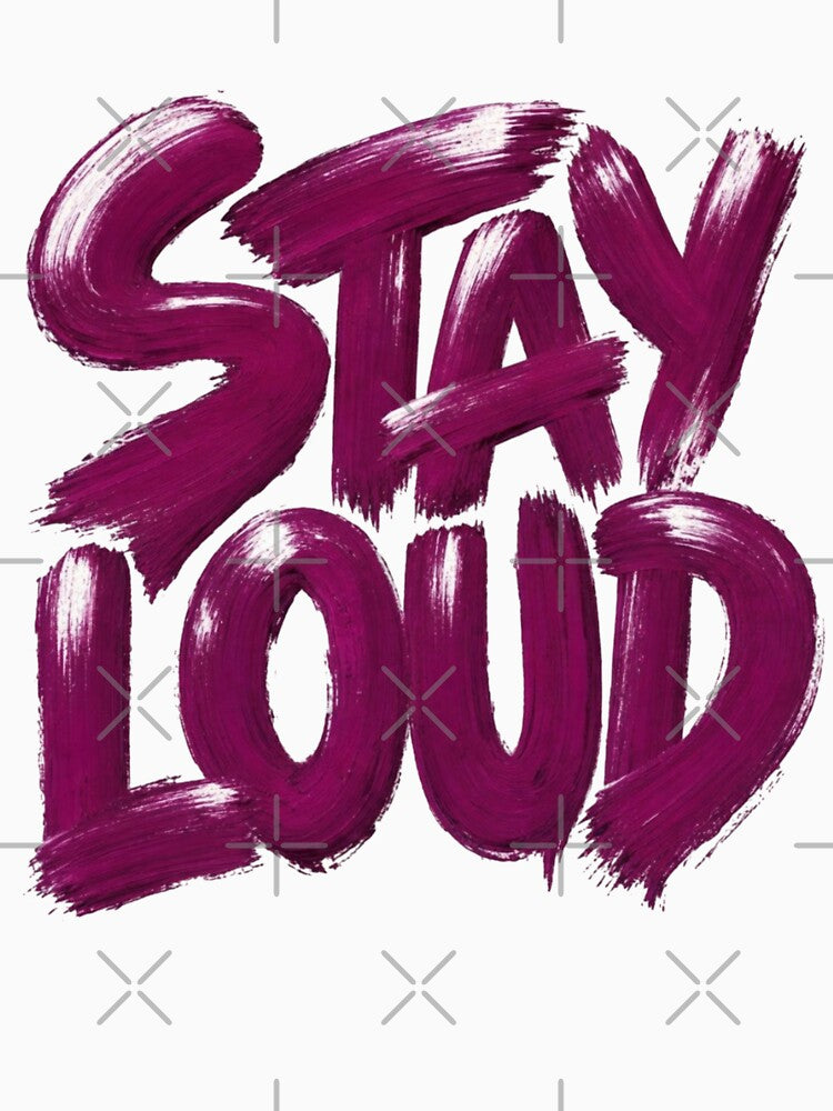 Stay Loud by VelvetDoods