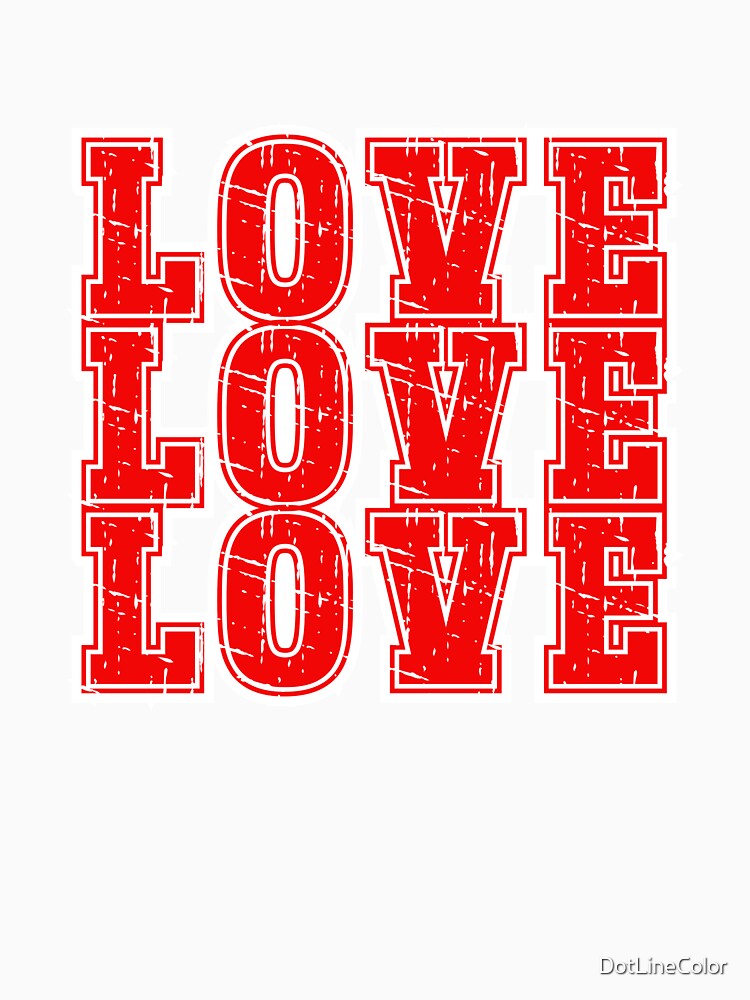 Love Love Love — Bold Typography by DotLineColor