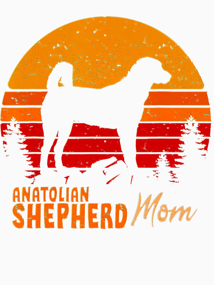 Anatolian Shepherd Mom Mama Vintage Retro Dog Women Gift Love Tee Gift Love by BargerStore