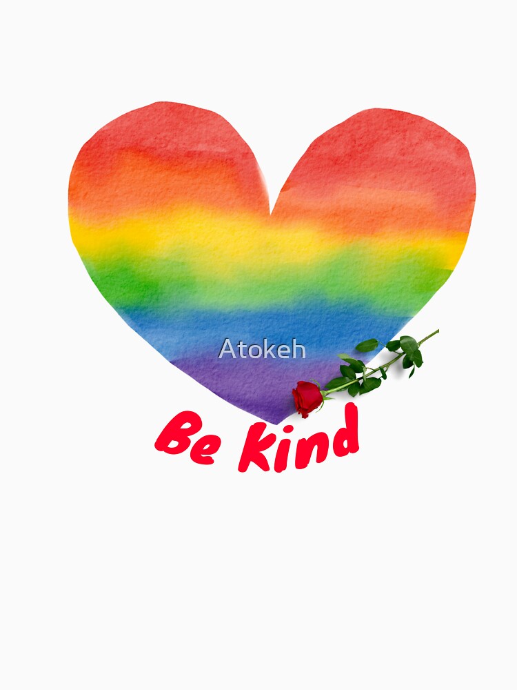 Be Kind LGBTQ+ Rainbow – Pride Kindness Quote for Equality & Inclusivity by Atokeh