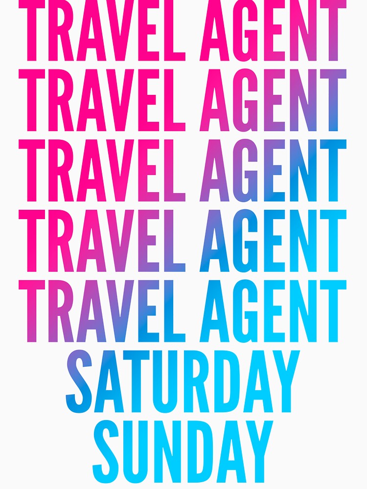 Travel agent work week for Travel agents by SVPOD