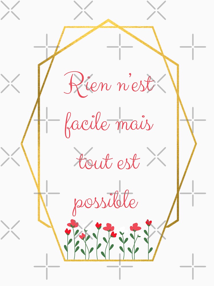 Positive inspiration "Nothing is easy but everything is possible" by PausePapote