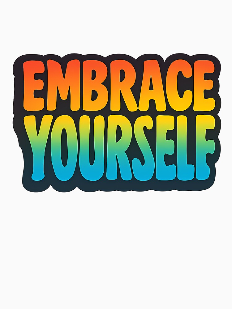 Embrace Yourself – Bold Pride Gradient by Haus Of Sin
