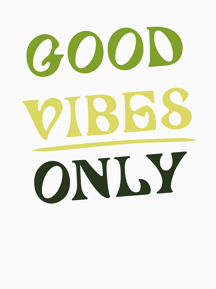 Good vibes only - green by yasarh