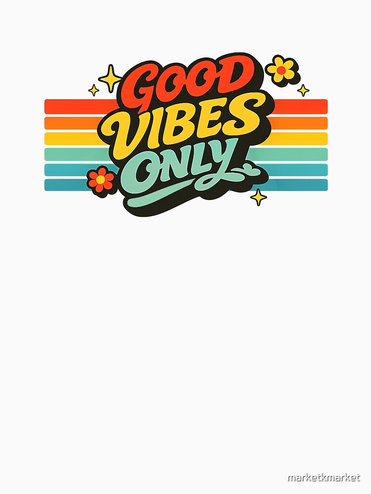 Good Vibes Only by marketkmarket