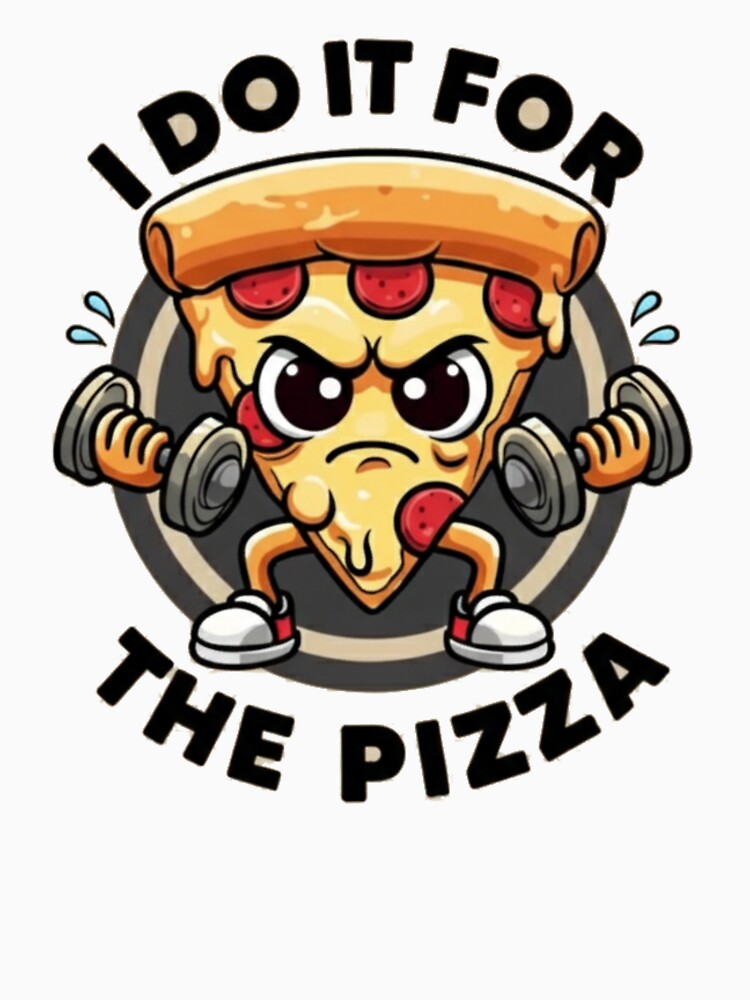 I Do It For The Pizza Funny Gym – Pizza Lover Workout Fitness by Meryem Mamouni