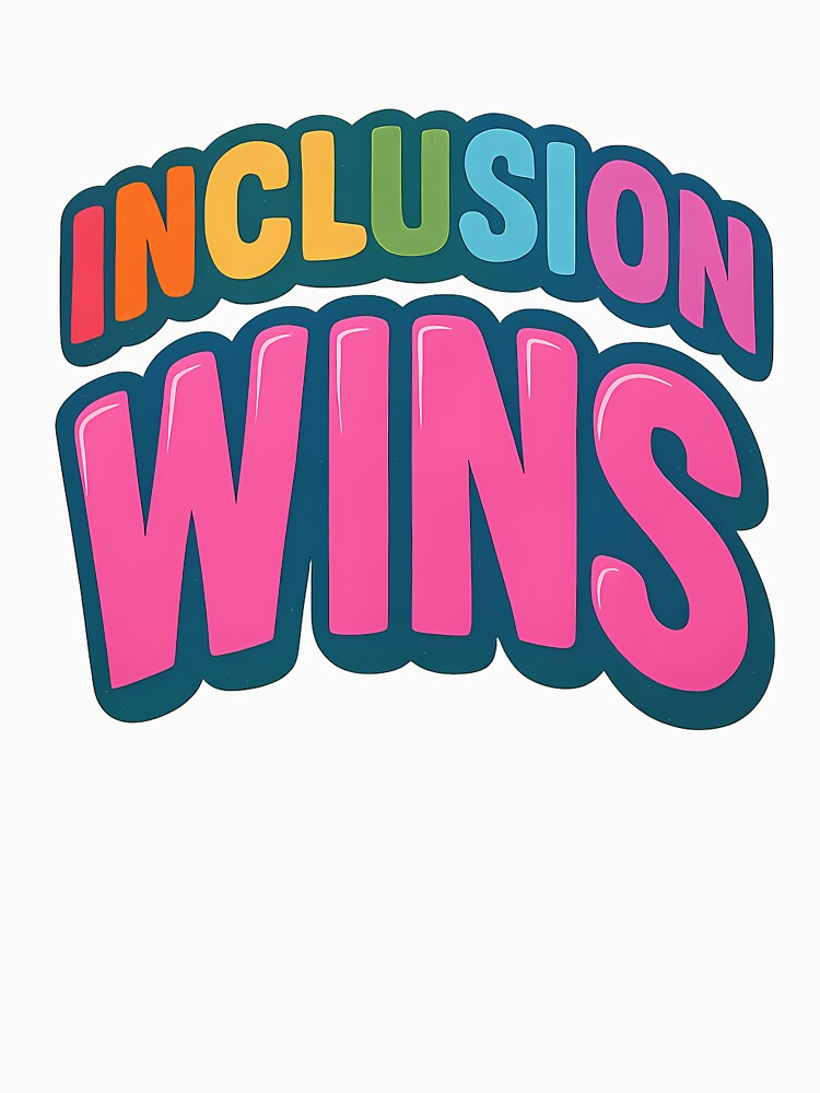 Inclusion Wins – Bold Pride Typography by Haus Of Sin