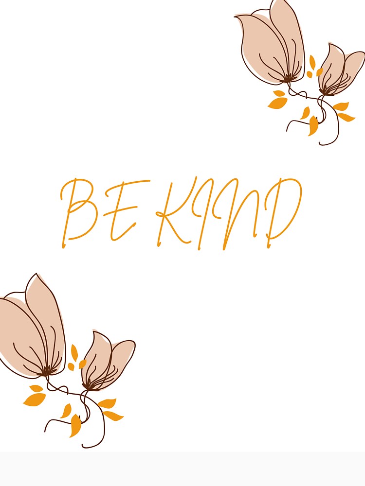 Be kind minimal quote. by Vellrah