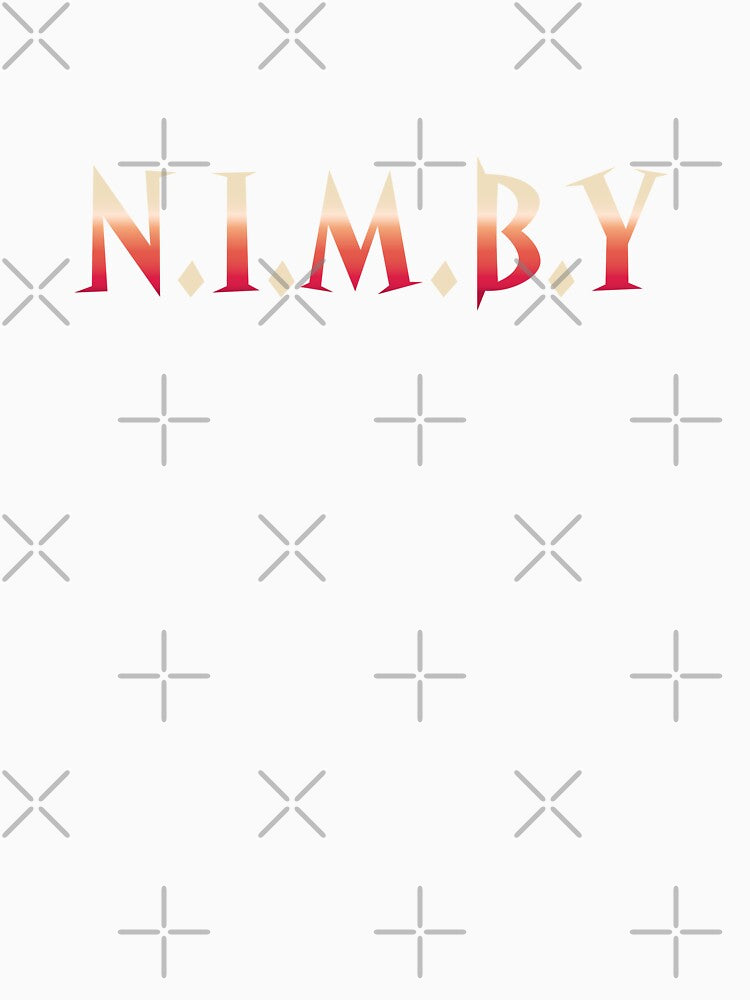 NIMBY, not in my backyard by godPapa