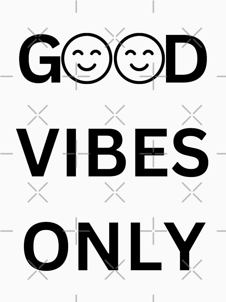 Good Vibes Only by Lungu Cosmin