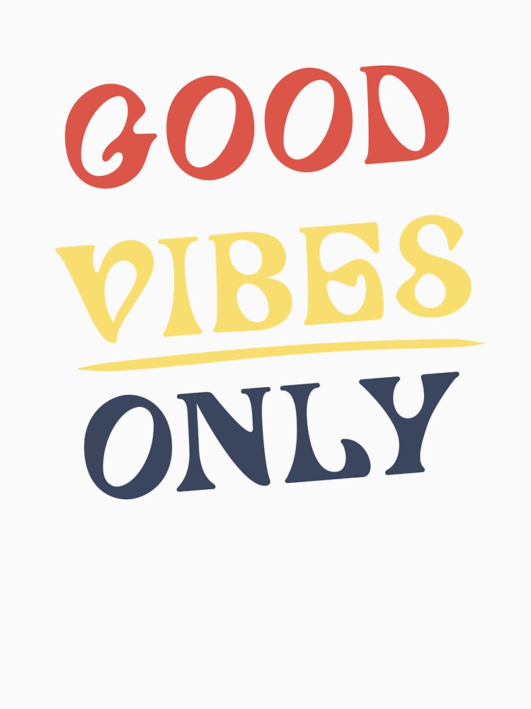Good vibes only - by yasarh