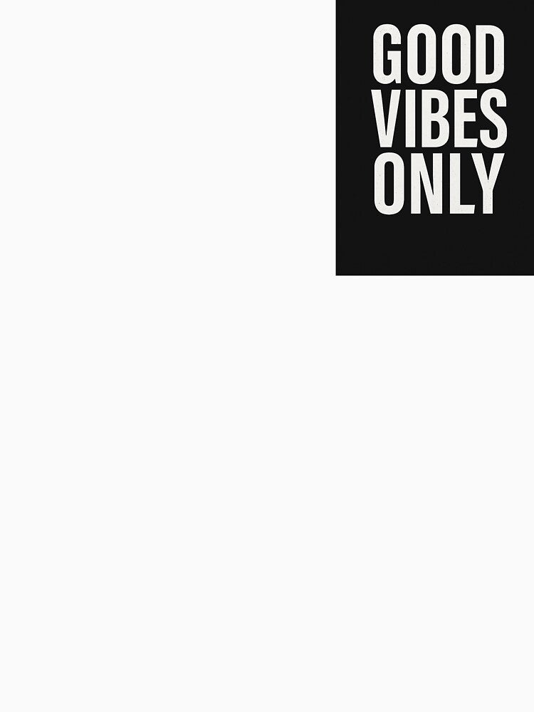 Good Vibes Only - Minimalist Streetwear Typography Design by ByIlkin