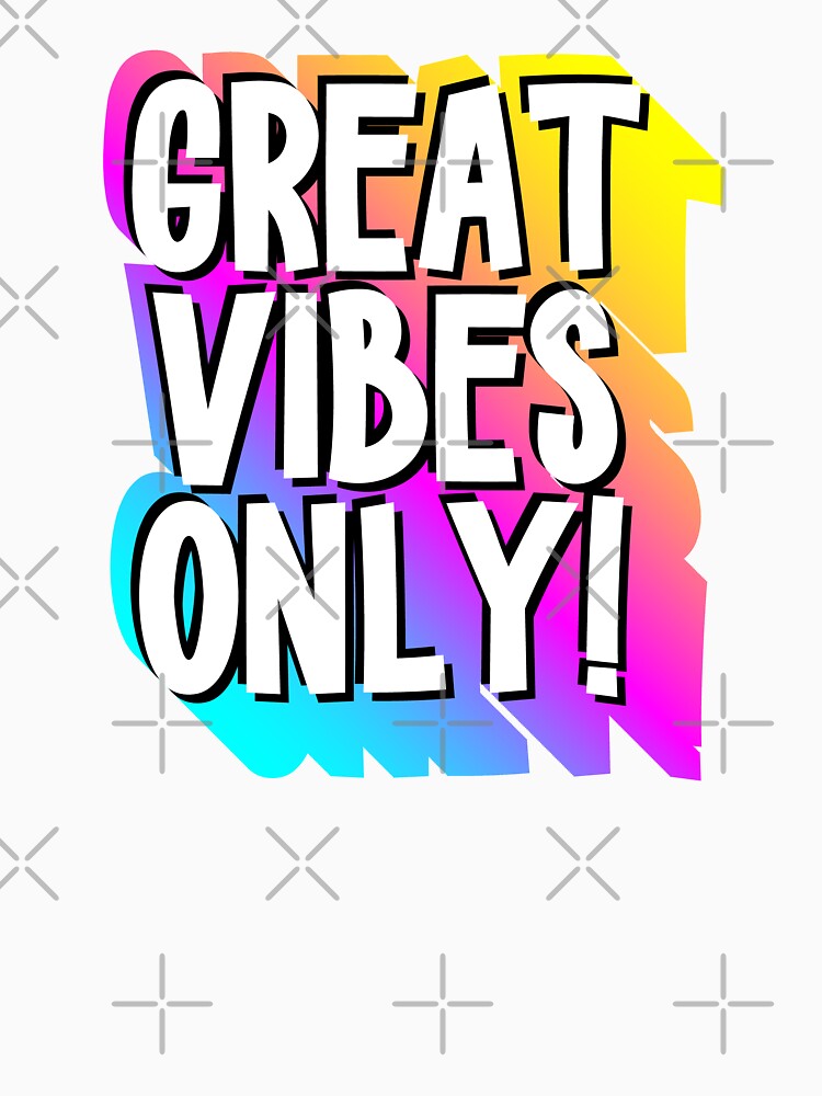 Great Vibes Only! by ShaykhUmer