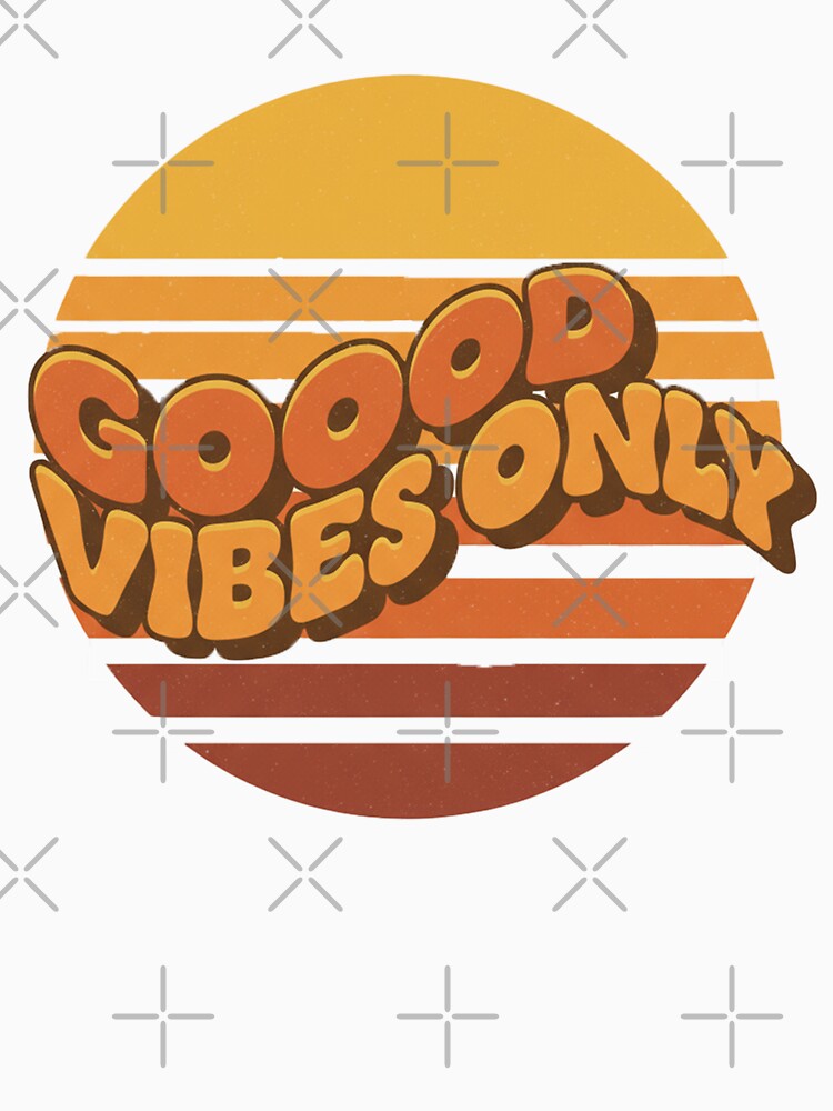 Good Vibes Only by madkeenoff