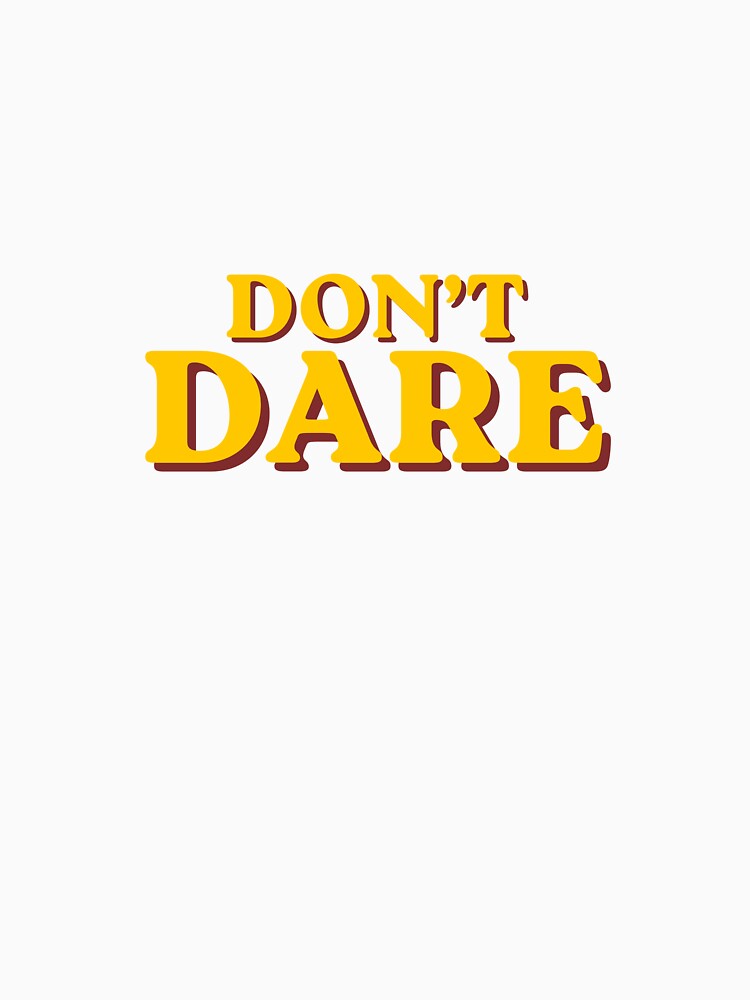 Don't Dare Retro Quote Artwork by FlowerBanks