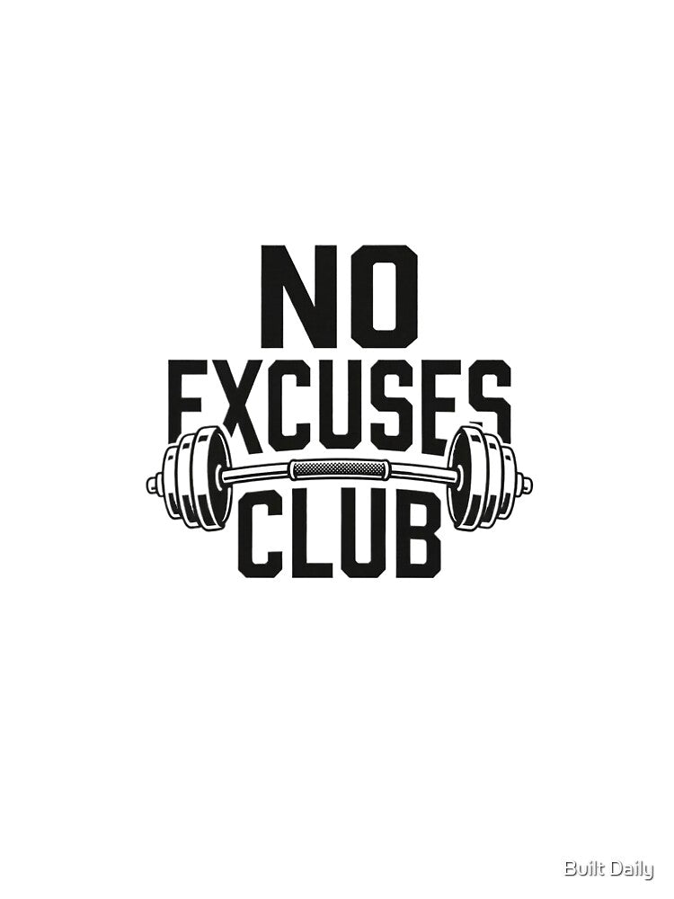 No Excuses Club Minimal Gym Motivation by Built Daily