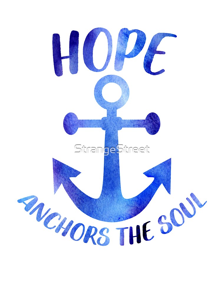 Hope Anchors The Soul ~ Motivation Feminist Mantra by StrangeStreet