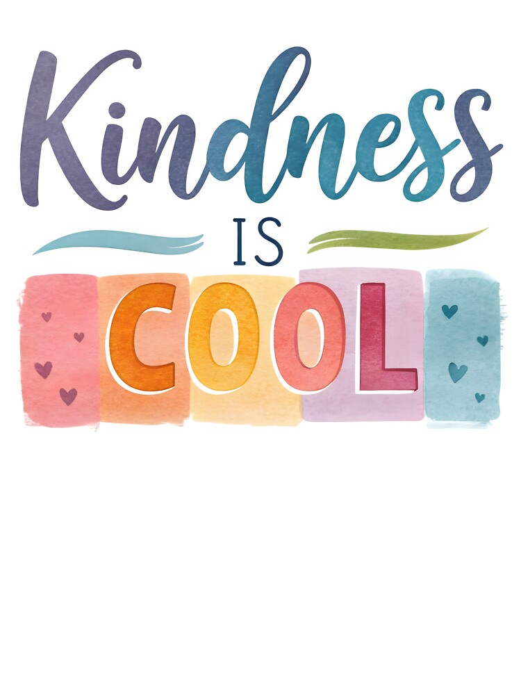 Kindness is cool by nimmitrends