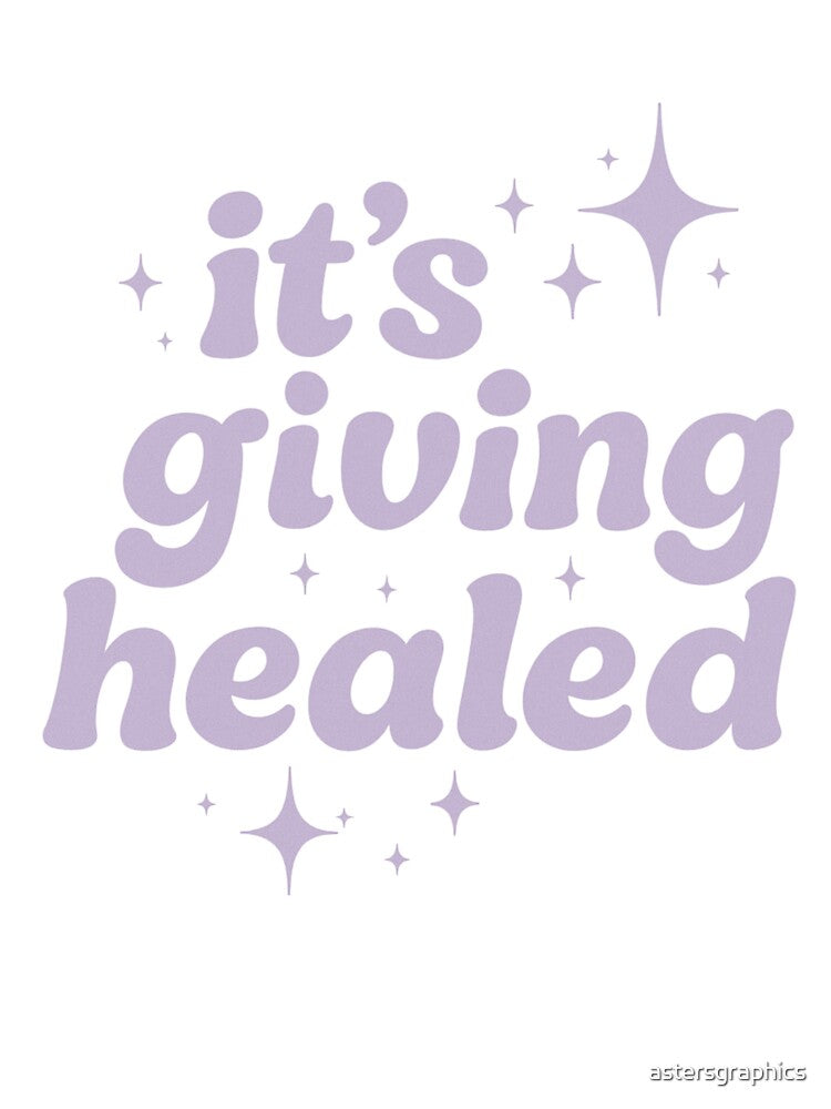 It’s Giving Healed Mental Health Affirmation Design by astersgraphics