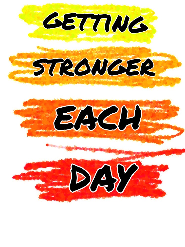 Getting stronger each day by sreckov-desig
