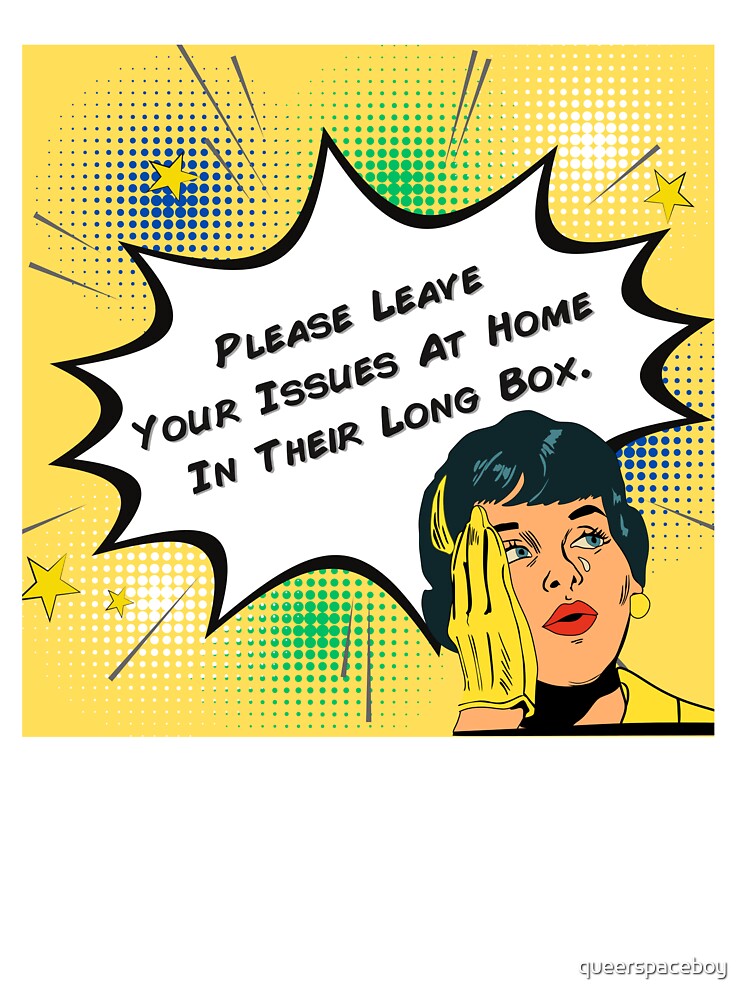 Please Leave Your Issues At Home Yellow by queerspaceboy