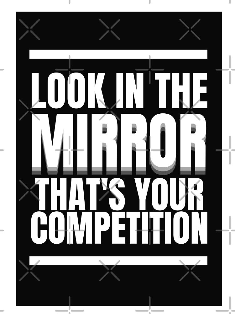 'Look In The Mirror, That's Your Competition' Life & Positivity Motivation by DailyDrive