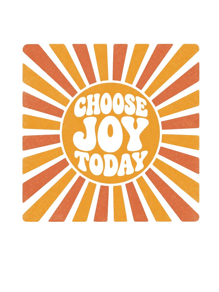 Choose Joy Today retro sunburst 70s affirmation wellness gift by language-des