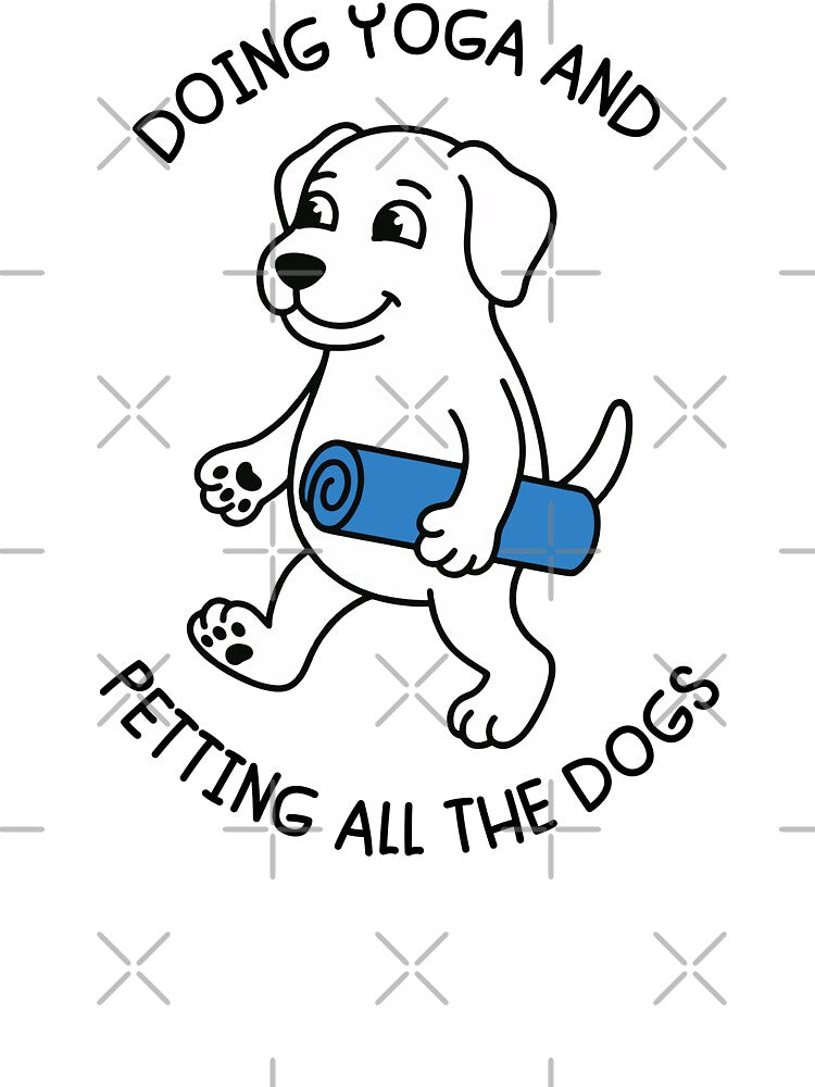 Doing Yoga and Petting all the Dogs Funny Dog Yoga Lover - International Yoga Day June 21 by gunaone-design