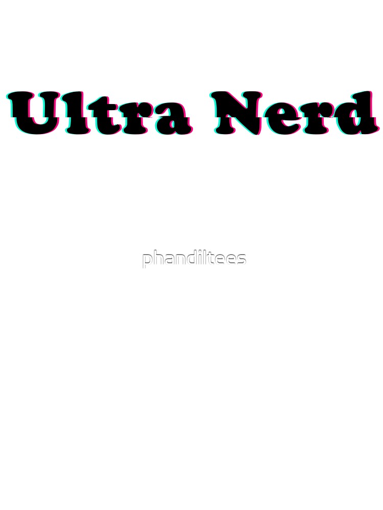 Ultra Nerd! by DoodleDashCollective