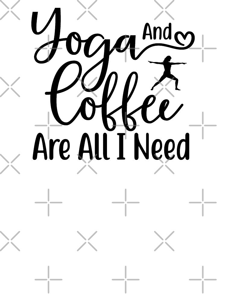 Yoga Saying Yoga and Coffee Are All I Need Motivational Quote by SoccaTamam