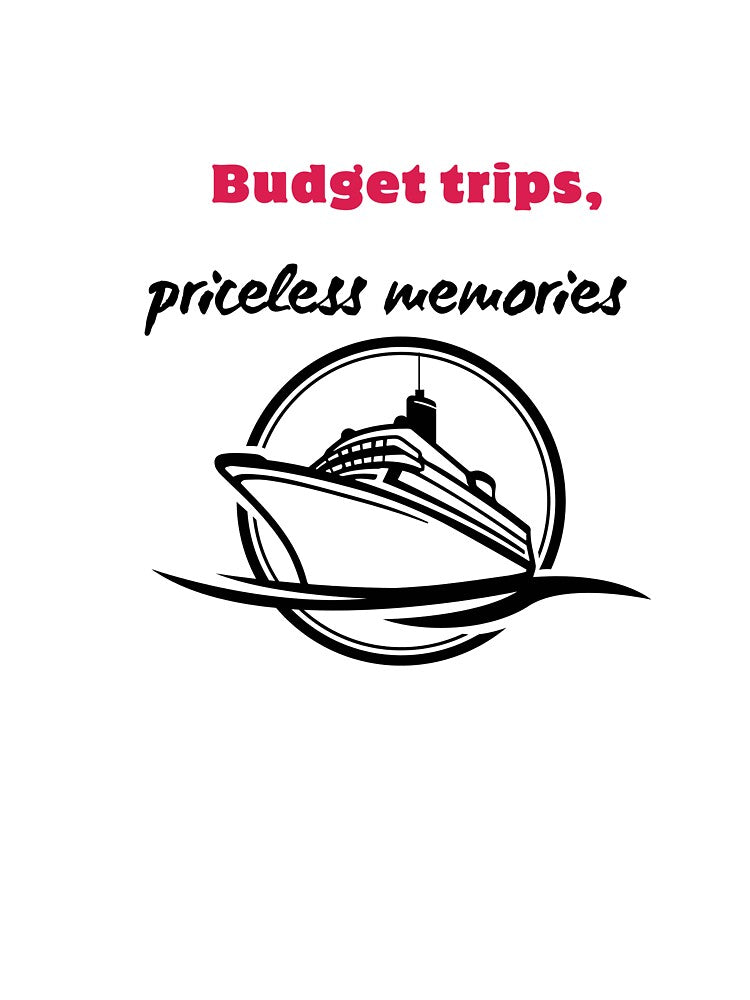 Budget Trips, Priceless Memories by Zoaluxe