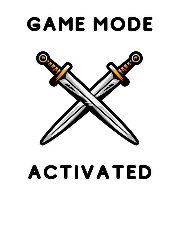 Game mode activated - Two crossed blades - Text based design illustration - Black text by Nemesiscrowd