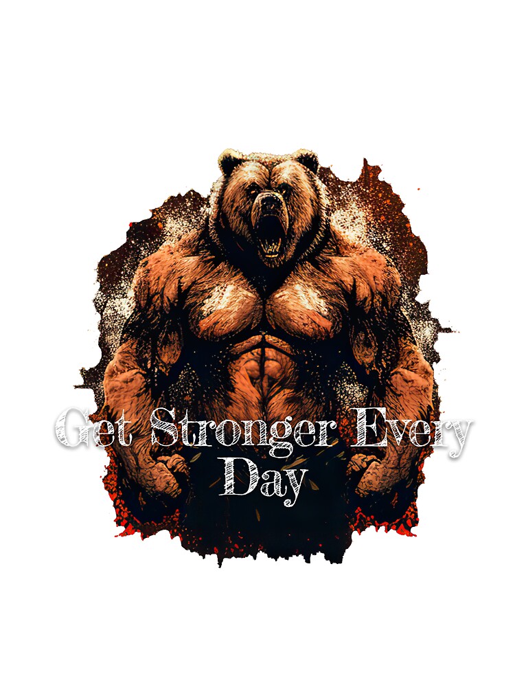 Get Stronger Every DayDesignBodybuilding Fitness Gym Workout Exercise Merch Print Design by tengamerx