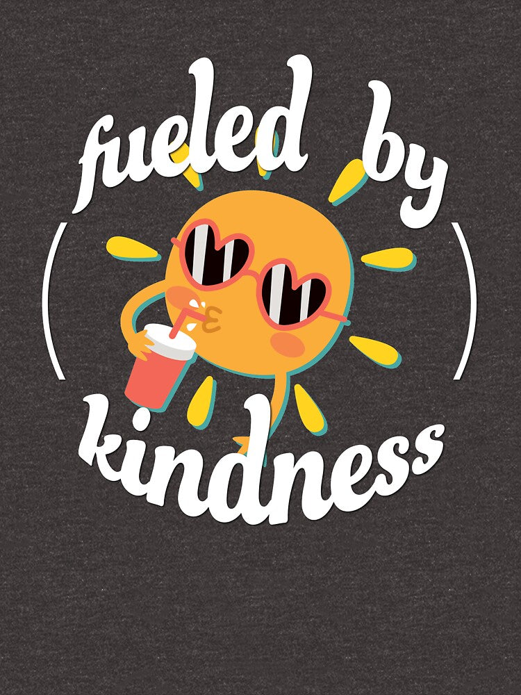 Fueled by kindness by Tania Steyn