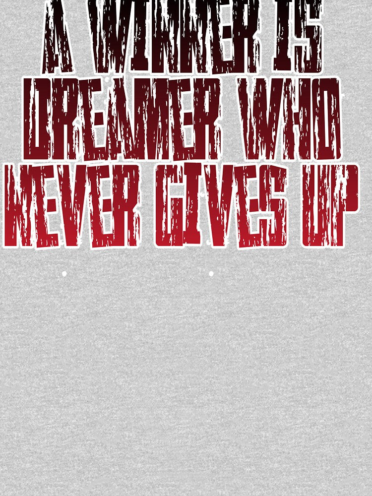 A winner is dreamer who never gives up by sreckov-desig