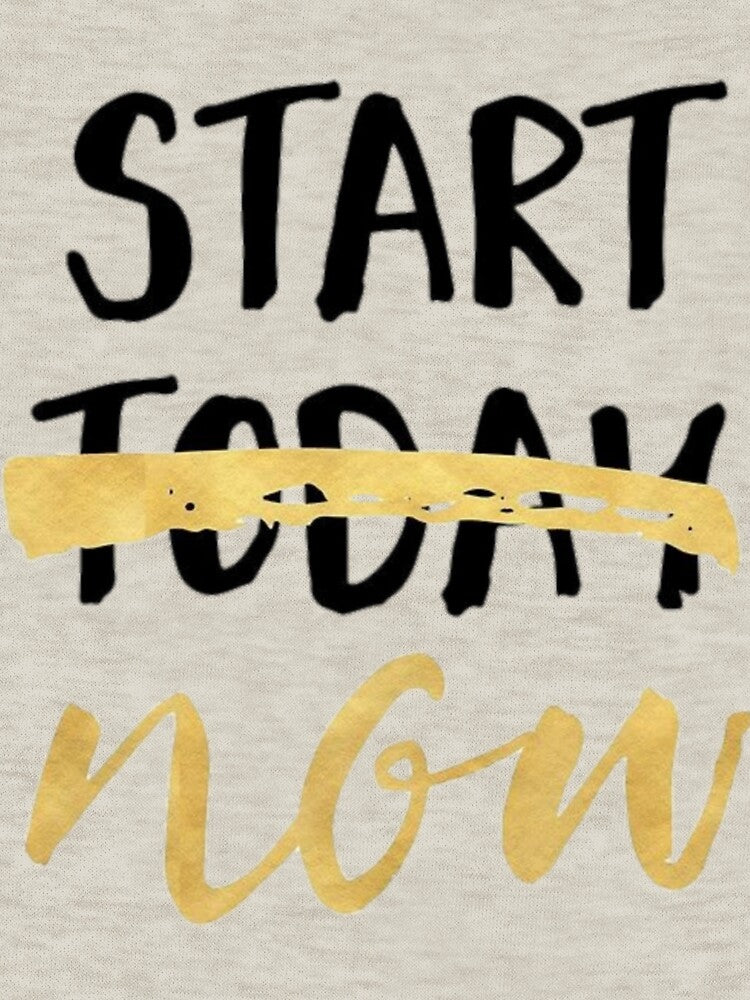 Start today - now motivation by sreckov-desig