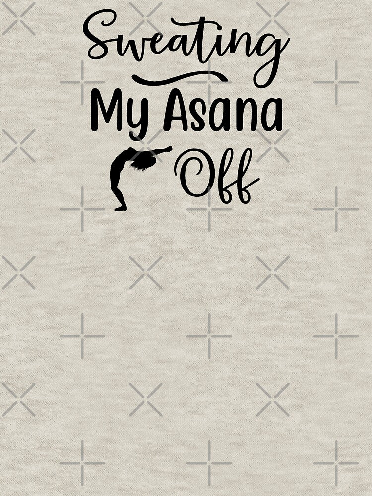 Yoga Quote Sweating My Asana Off Motivational Saying by SoccaTamam