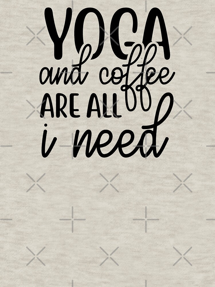 Yoga Quote Yoga and Coffee Are All I Need Motivational Saying by SoccaTamam