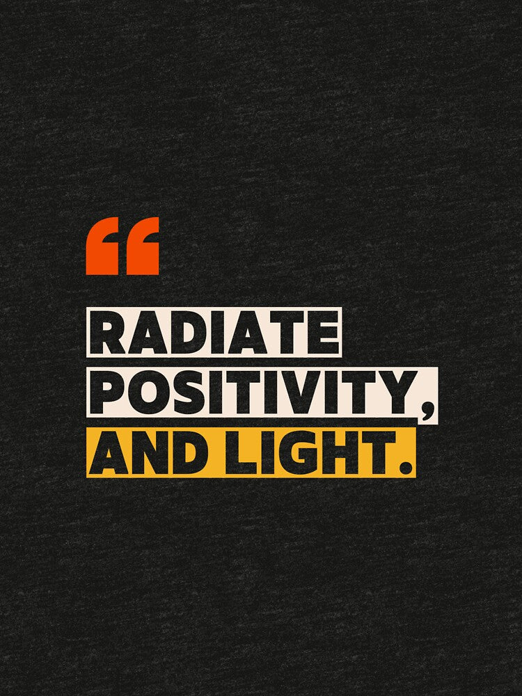Radiate positivity, and light. by niclothing