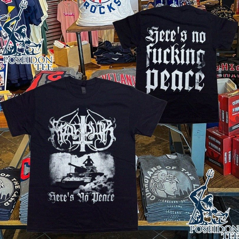 Reborn Bkk Marduk Here’s No Peace Here’s No Fucking Peace T-shirt
