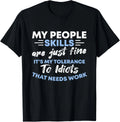 Sarcastic My People Skills Are Just Fine T-Shirt