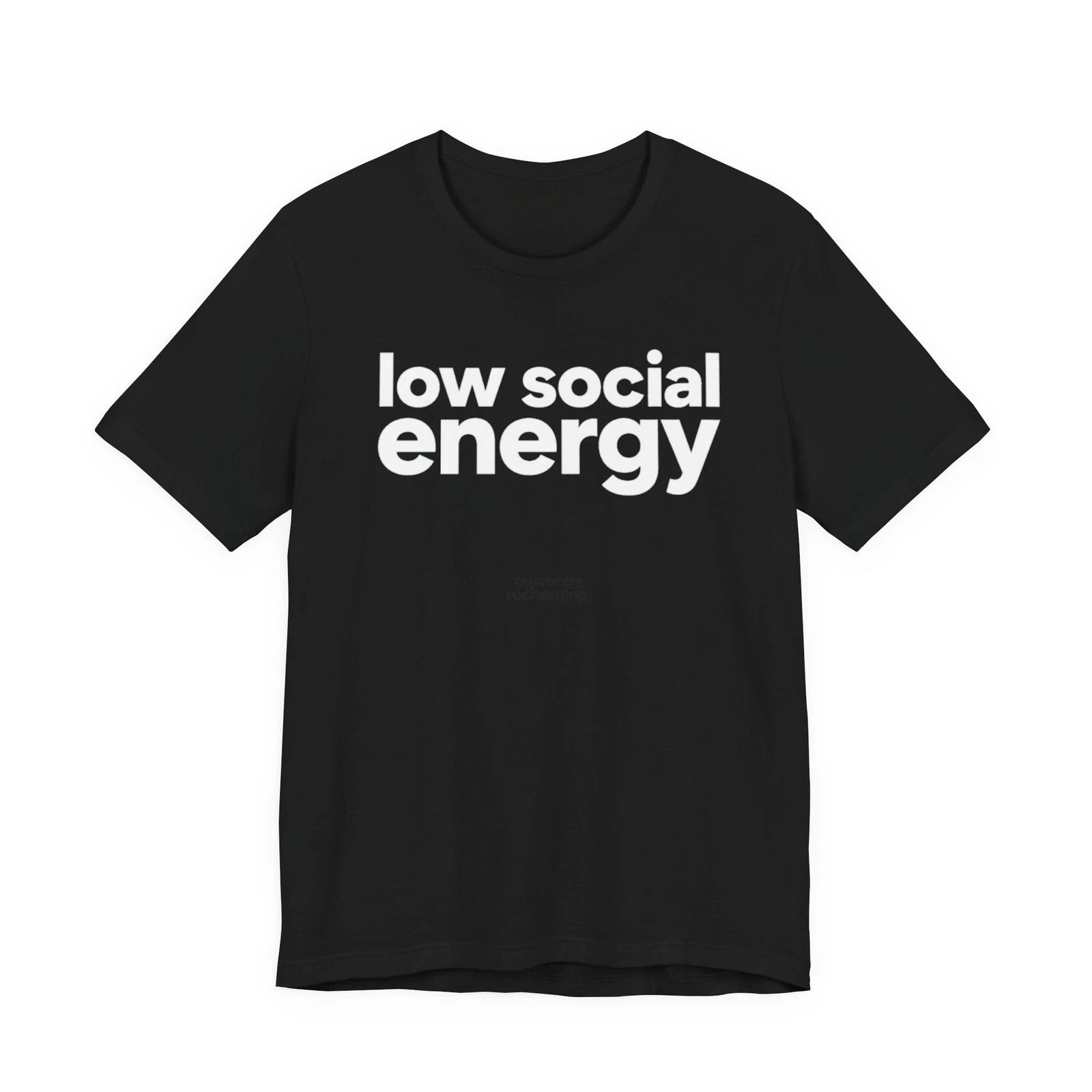 Low Social Energy Shirt Funny Introvert Minimalist Unisex Tee