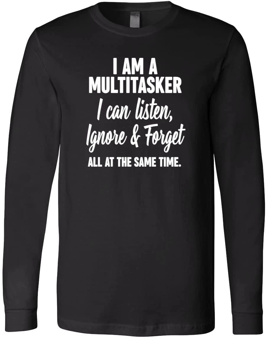 Witty Sarcasm Quote Gift – Funny Multitasker Humor – Bold Statement De... T-Shir
