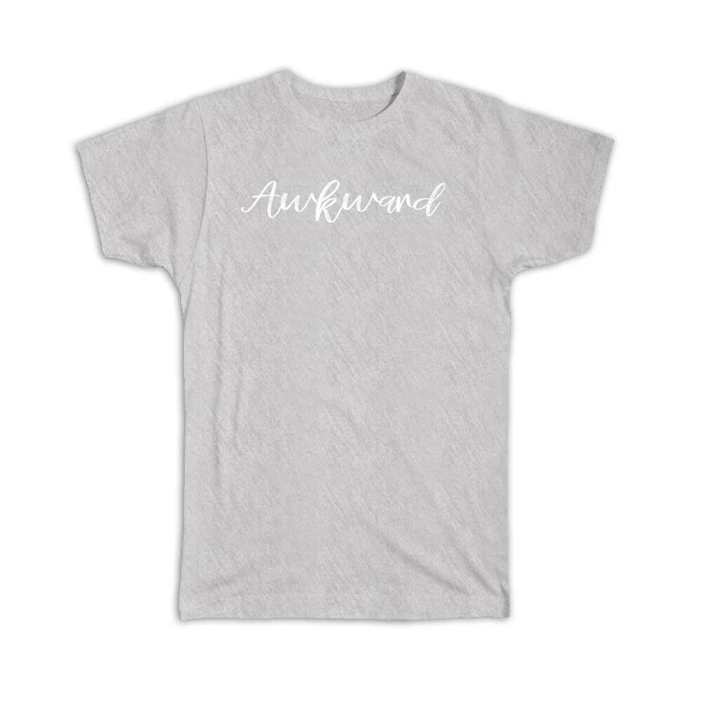 Gift T-Shirt : Awkward Art Print For Introvert Funny Sarcastic Best Friend