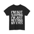 Dad Jokes Shirt, I'm Not Sleeping I'm Just Resting My Eyes Funny T-shirt