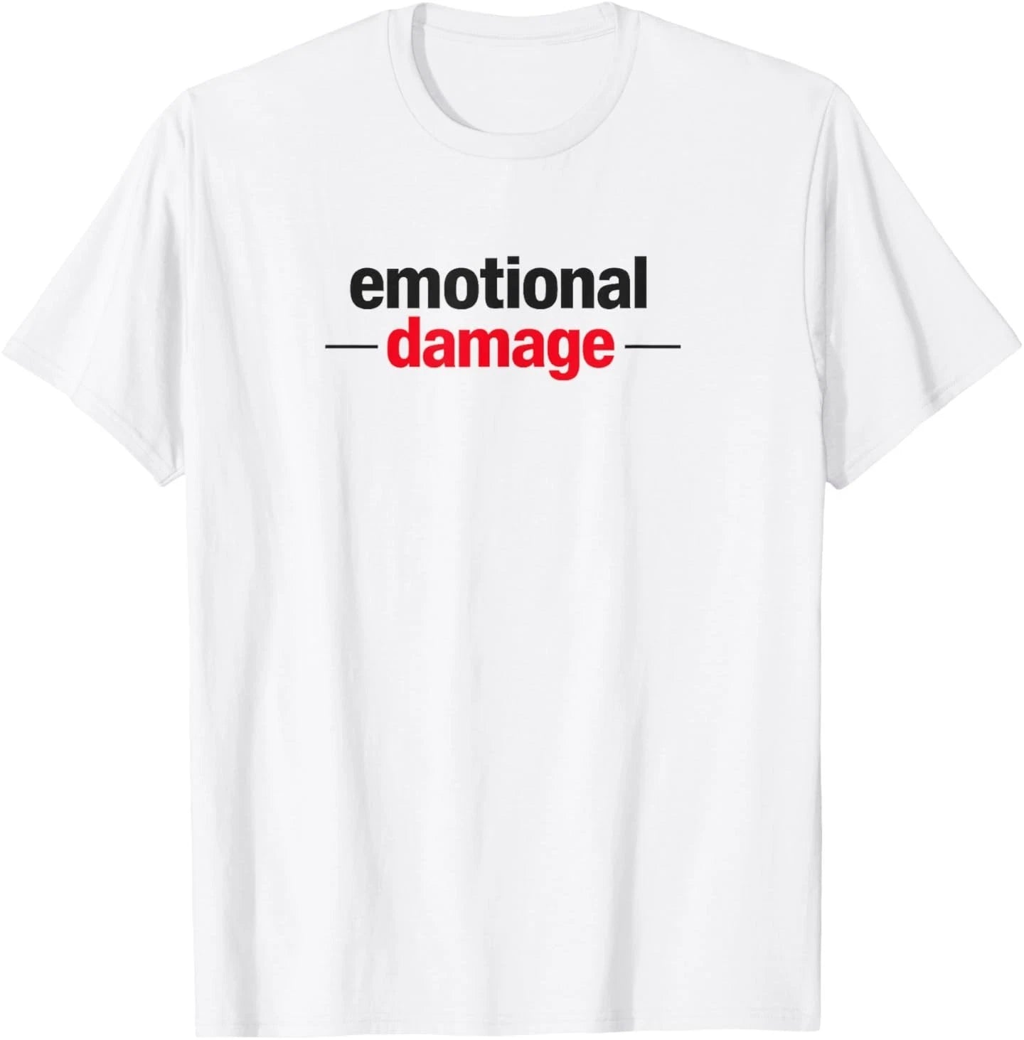 Emotional Damage Funny Meme Sarcastic Humor T-Shirt