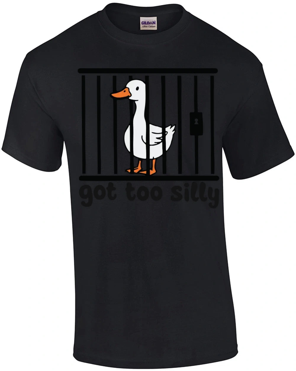 Got Too Silly Goose T-Shirt